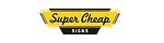 Super Cheap Signs, FlexOffers.com, affiliate, marketing, sales, promotional, discount, savings, deals, banner, bargain, blog