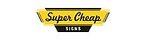 Super Cheap Signs Affiliate Program