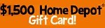 $1500 HOME DEPOT CARD - INCENT, FlexOffers.com, affiliate, marketing, sales, promotional, discount, savings, deals, banner, bargain, blog