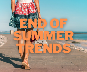 Top Deals on End-of-Summer Trends