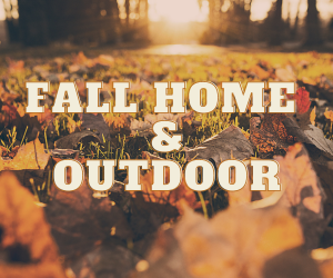 Fall Home and Outdoor Refresh