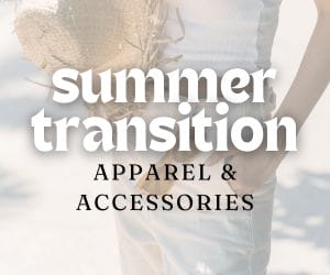 Summer in Style: Transitional Apparel and Accessories Deals