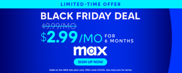 MAX - US affiliate program, MAX black friday deal, MAX the one to watch