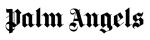 Palm Angels Affiliate Program, Palm Angels
